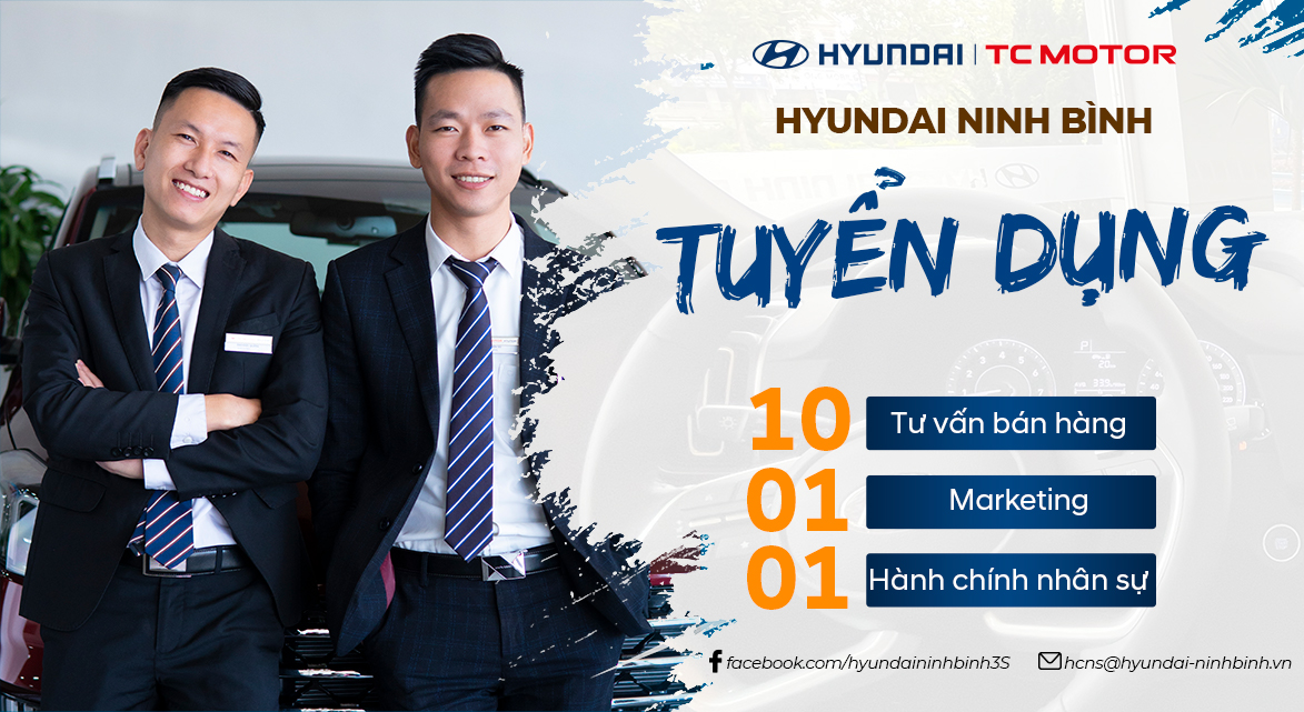 HYUNDAI NINH BÌNH TUYỂN DỤNG THÁNG 4/2022 ĐỢT 2